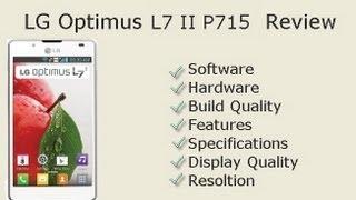 LG Optimus L7 II P715 Review- Features, Build Quality, Price And Details