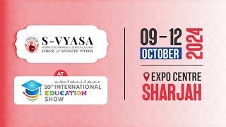 S-VYASA University @ 20th International Education Show 2024 | Learntech Edu Solutions Pvt. Ltd.