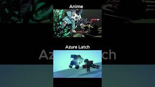Azure Latch VS Anime Comparison (CRASH SHOT)
