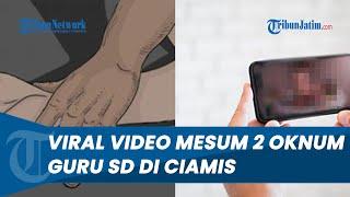 Buntut Viralnya Video Mesum 2 Menit Oknum Guru di Ciamis, Para Pelaku Kini Terancam Sanksi Berat