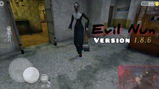 Evil Nun Version 1.8.6 Full Gameplay [Main Gate Escape]