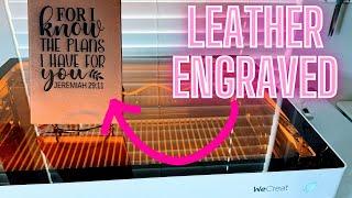 How to Engrave Leather With a Laser: Tips and Tricks for WeCreat Vista