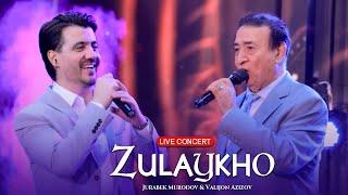 Valijon Azizov & Jurabek Murodov Zulaykho  (Live Concert 2024)