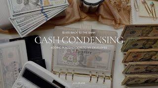 Cash Condensing | $1,450 Going Back To The Bank | Adding Placeholders To My Envelopes