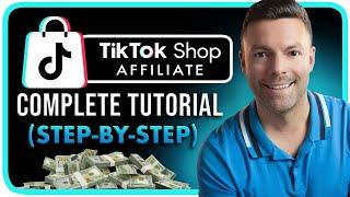 Complete Beginner's Guide to Tiktok Affiliate Marketing & TikTok Shop (Full Course)