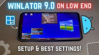 WINLATOR 9.0 On Low-End Android Phone Test - Setup & Best Settings!