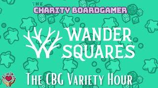 The CBG Variety Hour: Wander Squares A Sample