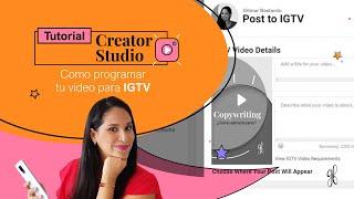Cómo subir un video a IGTV de Instagram desde la computadora. Tutorial Creator Studio parte III