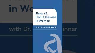 Signs of heart disease in women | Dr. Kristina Skinner | Abrazo Health