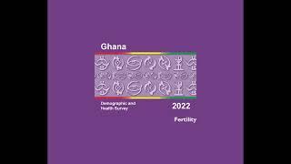 Fertility - Ghana DHS 2022