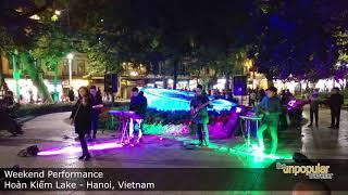 Awesome Weekend Performance@ Hoan Kiem Lake (Hanoi, Vietnam)