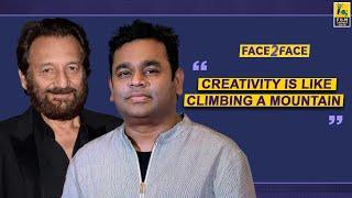 A. R. Rahman & Shekhar Kapur Interview With Baradwaj Rangan | Face 2 Face