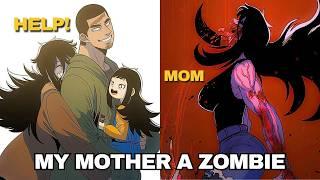 Mom is a Good Zombie! | My Mom Became a Zombie to Protect Me Like a Hero | Manhwa Explained!