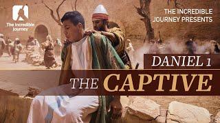 Daniel 1: The Captive