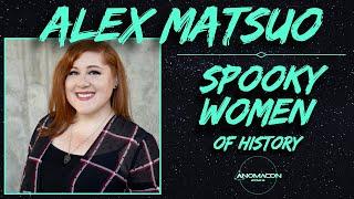 Alex Matsuo | Spooky Women of History