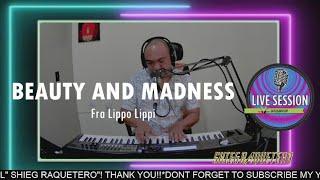 BEAUTY AND MADNESS (fra lippo lippi)- COVER BY SHIEG RAQUETERO |THE BEST OF RAQUETERO