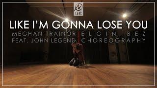 Like I'm Gonna Lose You | Elgin Bez Choreography