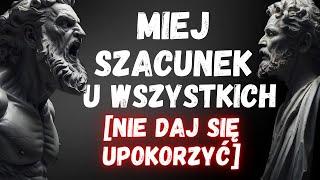 ZASTOSUJ TO i BĄDŹ SZANOWANY (10 Potężnych Stoickich Lekcji) | Stoicyzm