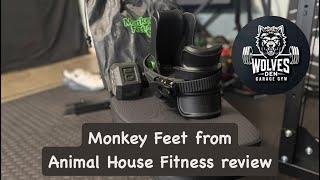 Animal House Fitness Monkey Feet Review