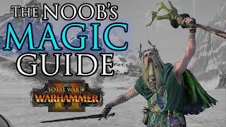 Noob's MAGIC Guide! - Warhammer 2 Beginner's Guide