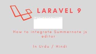 Summernote js editor in Laravel 9 (Urdu / Hindi)