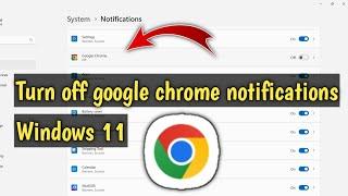 How to turn off google chrome notifications windows 11