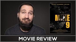 Mine 9 - Movie Review - (No Spoilers)