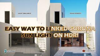 HOW TO LINK HDRI  & CORONA SUNLIGHT