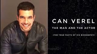 CAN VEREL - THE MAN AND THE ACTOR