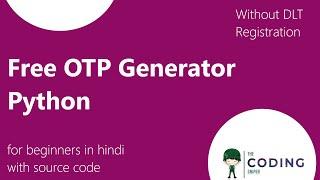 Free OTP Generator Python | Beginners Level Project | Without DLT registration