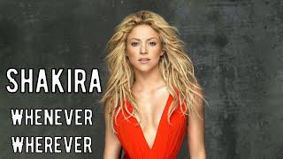 Текст,перевод песни Shakira  - Whenever, Wherever