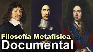 Documental HD: Filosofía Metafísica Moderna - René Descartes, Spinoza y Leibniz