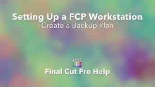 How to Create a Backup Plan in Final Cut Pro X