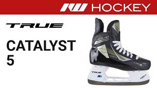 True Catalyst 5 Skate Review