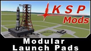 KSP Mods - Modular Launch Pads