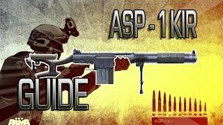 ASP-1 Kir ► ARMA 3 Weapon Guide