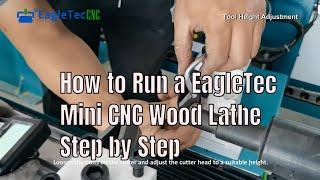 How To Run a EagleTec Mini CNC Wood Lathe Step by Step?