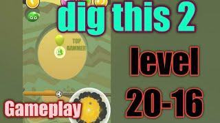 dig this 2 level 20-16 gameplay walkthrough Solution