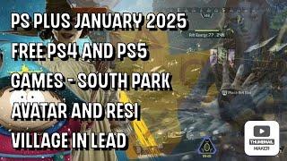 PS Plus January 2025 free PS4 and PS5 games - South Park, Avatar and Resi Village in lead