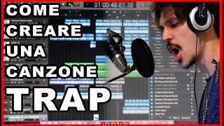 COME CREARE UNA CANZONE TRAP.. SENZA ALCUN TALENTO -- Tutorial