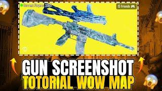 Gun Screenshot Wow Map | How To Click Gun Screenshot Wow Map | Wow Map Totorial | PUBGM