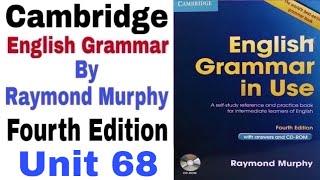 Unit 68 of Cambridge English Grammar in use by Raymond Murphy | English Grammar by English Family 87