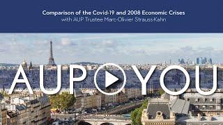 Comparison of the Covid-19 and 2008 Economic Crises – Marc-Olivier Strauss-Kahn | AUP to You