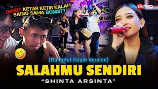 Shinta Arsinta - Salahmu Sendiri (Live Dangdut Lembayung Music) | Kini setelah ku temukan dia