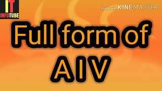 Full form of AIV | what is aiv