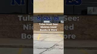 Explore Tulsa: Nickles Used Books & More