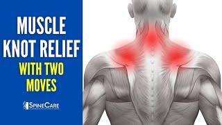 2 Moves for INSTANT Muscle Knot Relief in the Neck and Shoulder