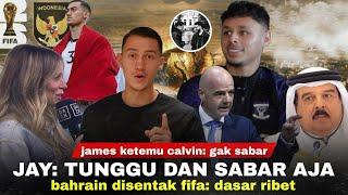 Media Jerman Ekslusif Sorot Jay: James Temui Verdonk di Parkiran. Bahrain Request Lagi, FIFA: No!