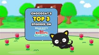 Chococat Compilation | Hello Kitty and Friends Supercute Adventures Compilations