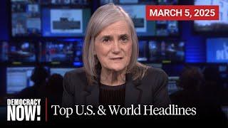 Top U.S. & World Headlines — March 5, 2025